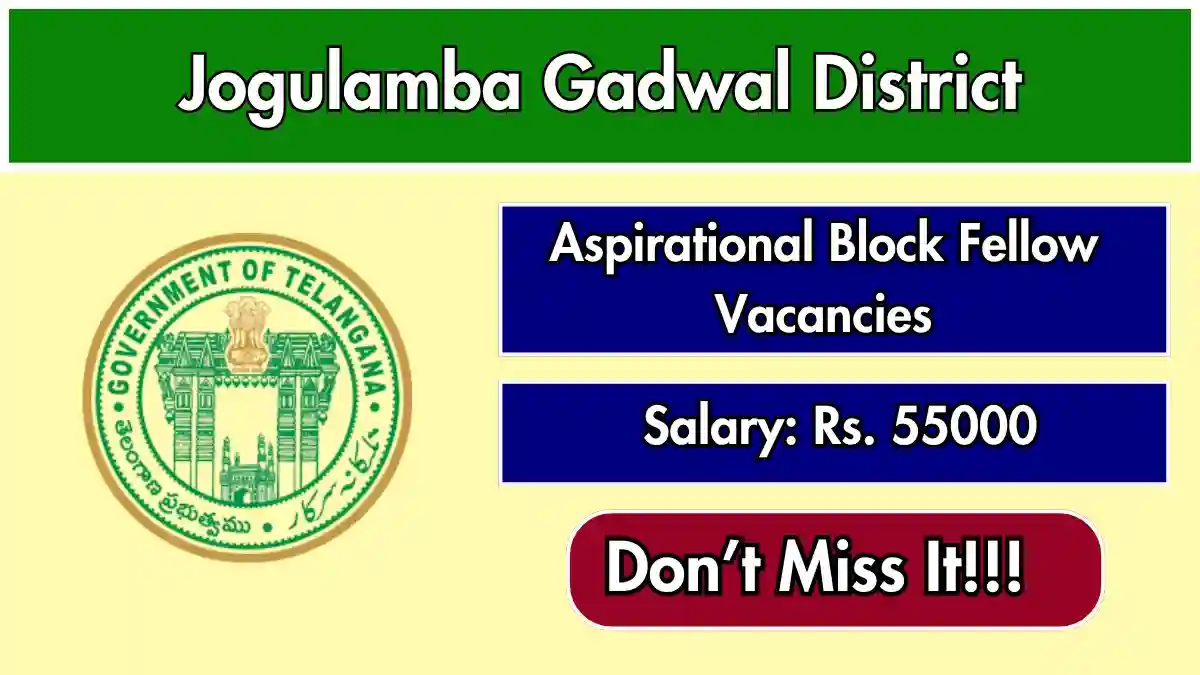Jogulamba Gadwal District Aspirational Block Fellow Recruitment 2026 – Apply Offline