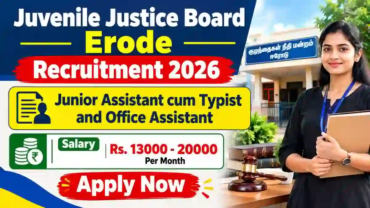 Juvenile Justice Board Erode Recruitment 2026 - Apply Offline for Junior Assistant cum Typist, Office Assistant Posts
