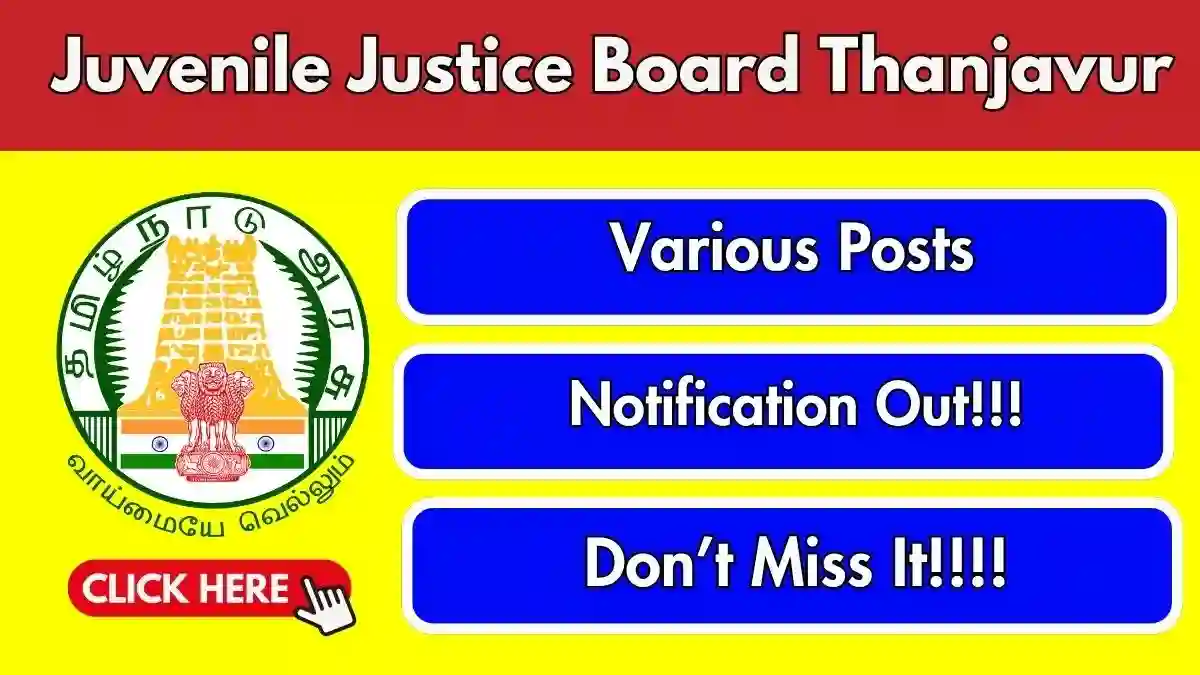 Juvenile Justice Board Thanjavur Recruitment 2026 - Apply Offline for Assistant and Session Clerk, Office Assistant and More Posts