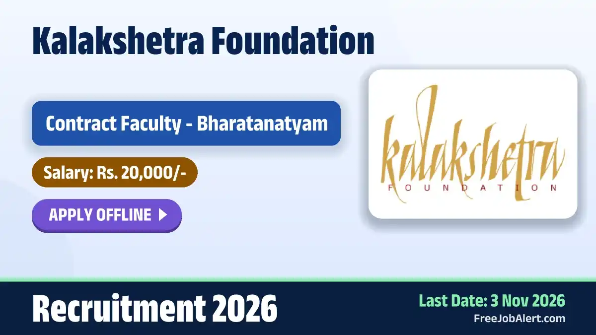 Kalakshetra Foundation Faculty Recruitment 2026 – Apply Offline