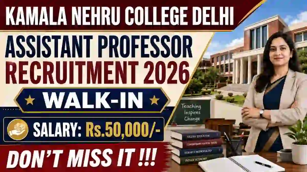Kamala Nehru College Delhi Assistant Professor Recruitment 2026 - Walkin