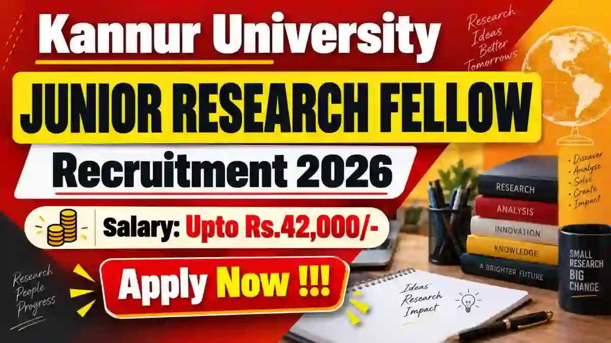 Kannur University Junior Research Fellow Recruitment 2026 - Apply Online
