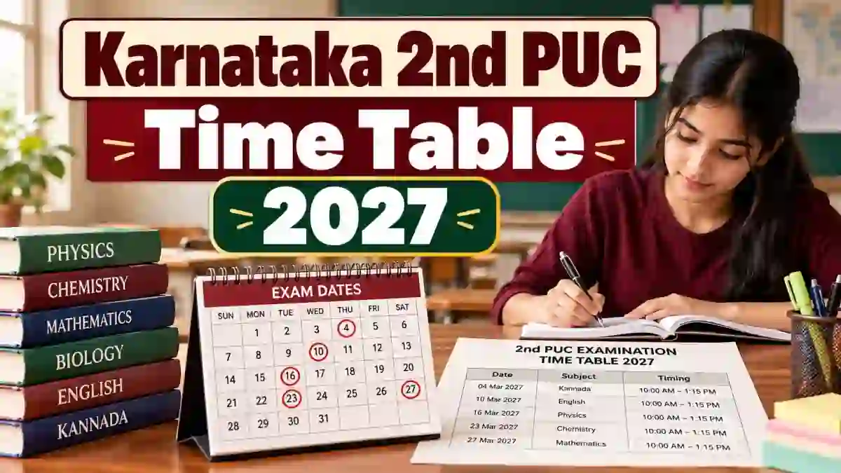 Karnataka 2nd PUC Time Table 2027 - Check Exam 1 and Exam 2 Tentative Dates Karnataka 2nd PUC Time Table 2027 - Check Exam 1 and Exam 2 Tentative Dates