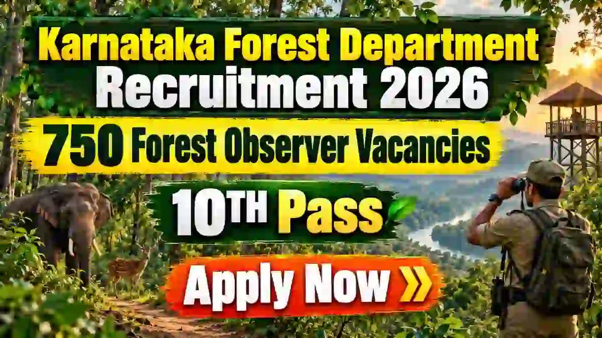 Karnataka Forest Department KFD Forest Observer Recruitment 2026 - Apply Online for 750 Posts Karnataka Forest Department KFD Forest Observer Recruitment 2026 - Apply Online for 750 Posts
