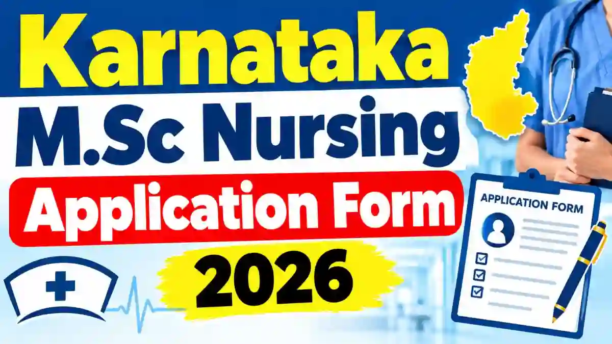 Karnataka M.Sc Nursing 2026 Application Form - Direct Link to Apply Online @ cetonline.karnataka.gov.in