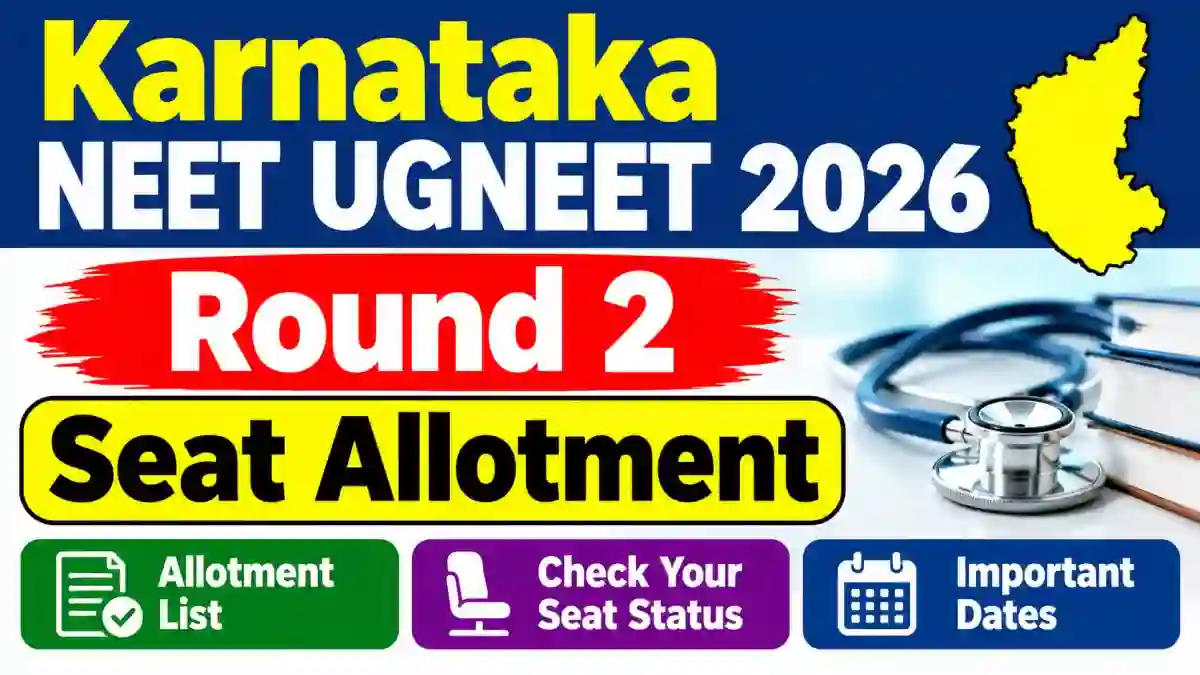 Karnataka NEET UG 2026 Round 2 Seat Allotment Out - Direct Link to Check Online @ cetonline.karnataka.gov.in