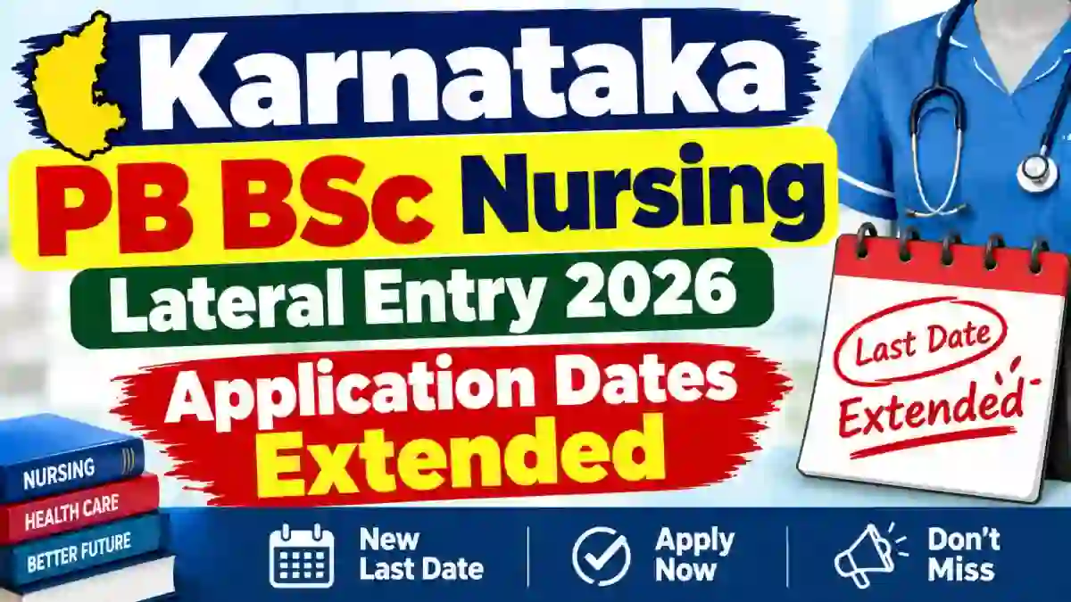 Karnataka PB B.Sc Nursing Lateral Entry 2026 Application Date Extended - Apply Online at cetonline.karnataka.gov.in Karnataka PB B.Sc Nursing Lateral Entry 2026 Application Date Extended - Apply Online at cetonline.karnataka.gov.in