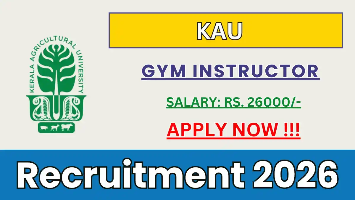 KAU Gym Instructor Recruitment 2026 – Walkin