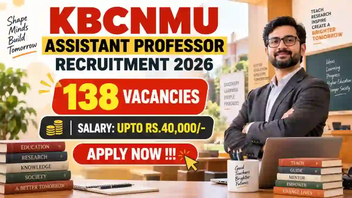 KBCNMU Assistant Professor Recruitment 2026 - Apply Online for 138 Posts