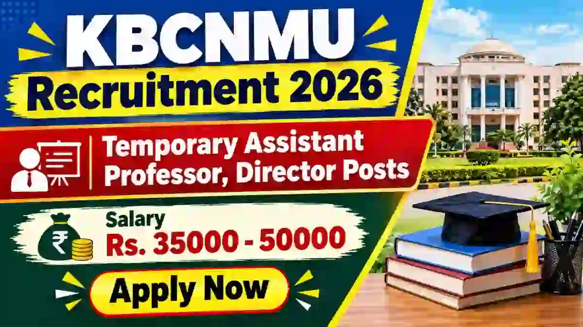 KBCNMU Recruitment 2026 - Apply Online for Temporary Assistant Professor, Director Posts