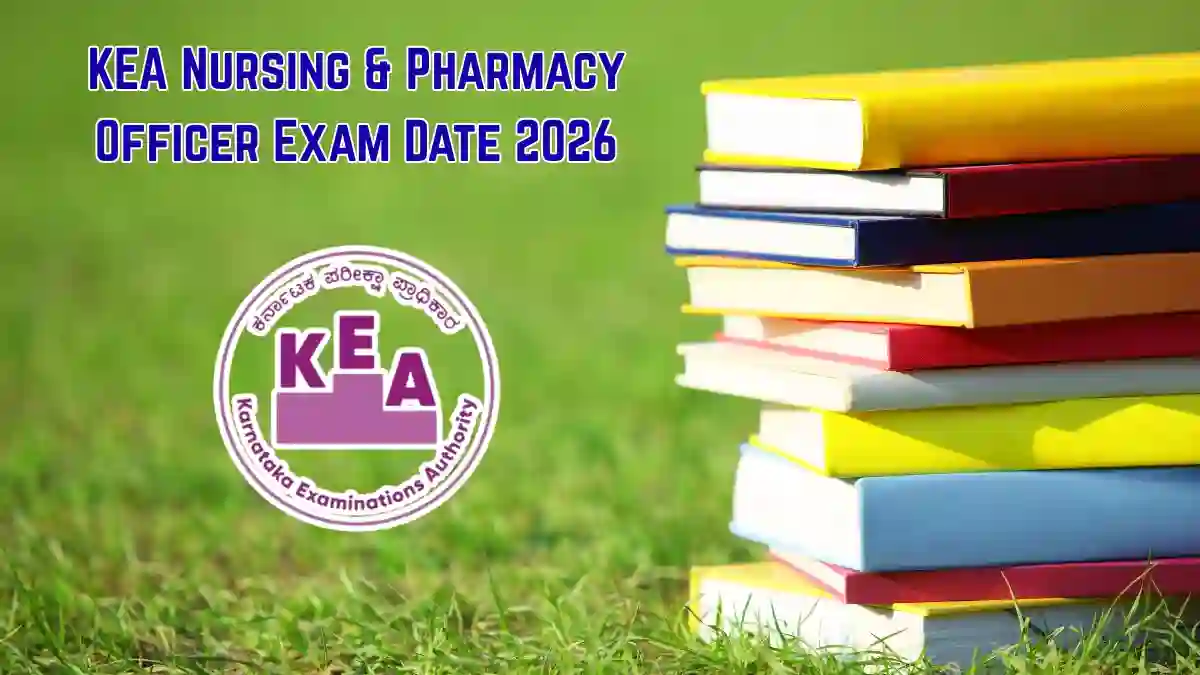 KEA Nursing & Pharmacy Officer Exam Date 2026 – Check Revised Schedule