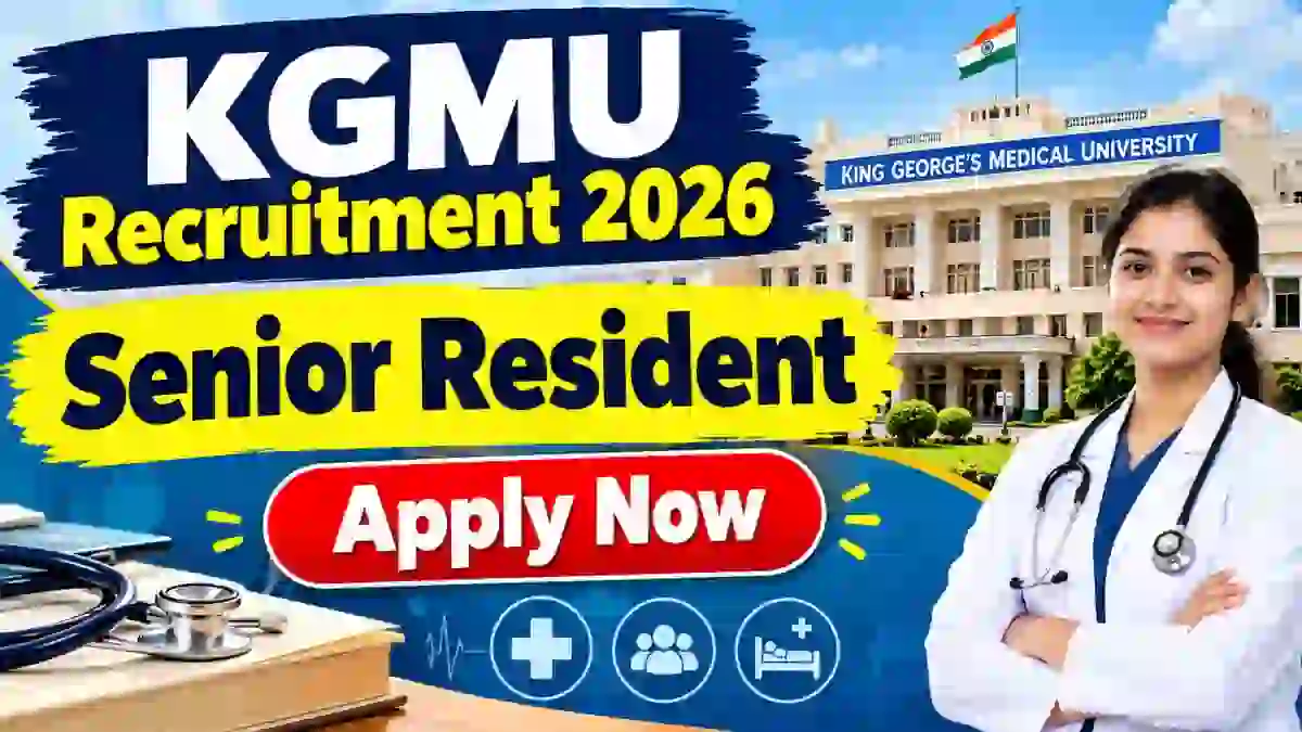 KGMU Senior Resident Recruitment 2026 - Apply Offline for 17 Posts