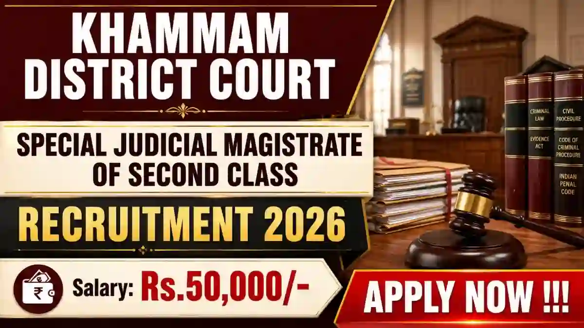 Khammam District Court Special Judicial Magistrate of Second Class Recruitment 2026 - Apply Offline