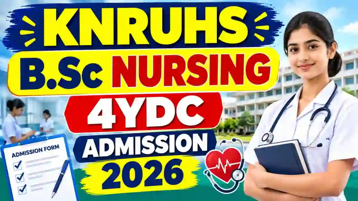 KNRUHS B.Sc Nursing 4 YDC Admission 2026 - Direct Link to Apply Online at tsparamed.tsche.in