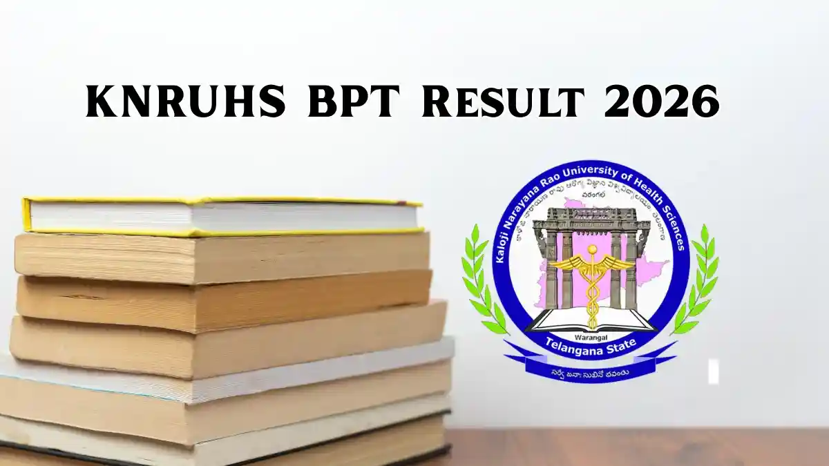KNRUHS BPT Results 2026 Out - Check 1st & 2nd Year Result Online @ knruhs.telangana.gov.in
