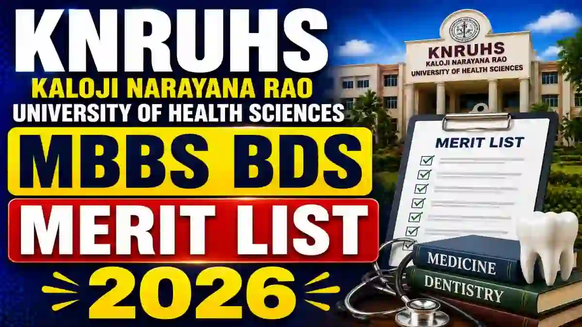 KNRUHS Final Merit List 2026 Out - Check MBBS & BDS Result Online @ knruhs.telangana.gov.in KNRUHS Final Merit List 2026 Out - Check MBBS & BDS Result Online @ knruhs.telangana.gov.in