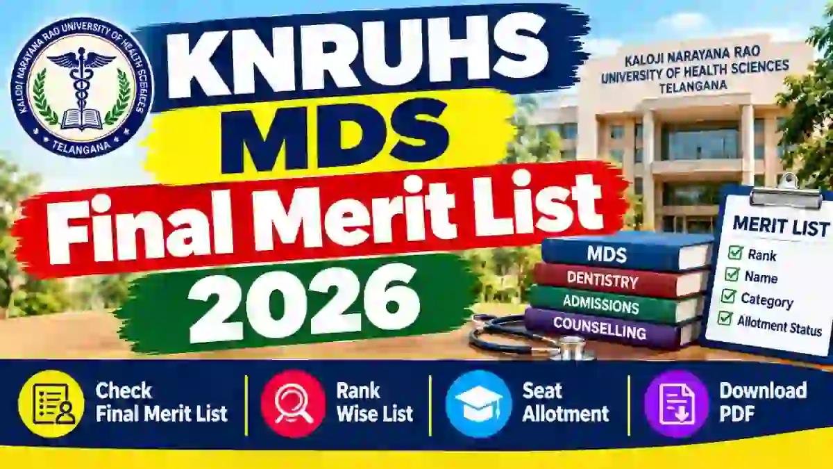 KNRUHS MDS Final Merit List 2026 Out - Download PDF Online @ knruhs.telangana.gov.in KNRUHS MDS Final Merit List 2026 Out - Download PDF Online @ knruhs.telangana.gov.in