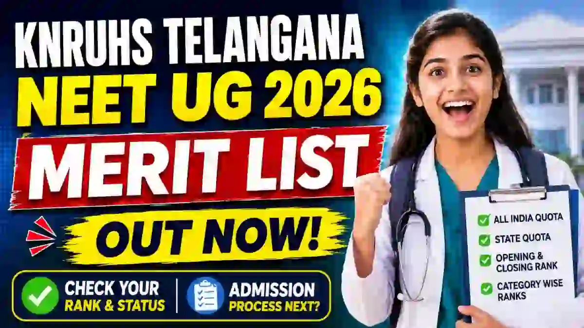 KNRUHS Telangana NEET UG 2026 Merit List Out - Check PDF Online @ knruhs.telangana.gov.in