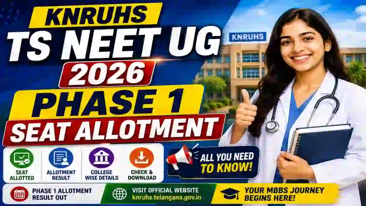 KNRUHS TS NEET UG 2026 Phase 1 Seat Allotment Result - Check Status Online @ knruhs.telangana.gov.in