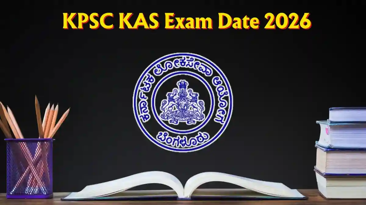 KPSC KAS Exam Date 2026 Out - Check Exam Schedule PDF