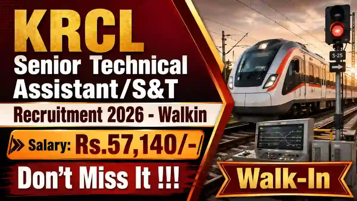 KRCL Senior Technical Assistant/S&T Recruitment 2026 - Walkin