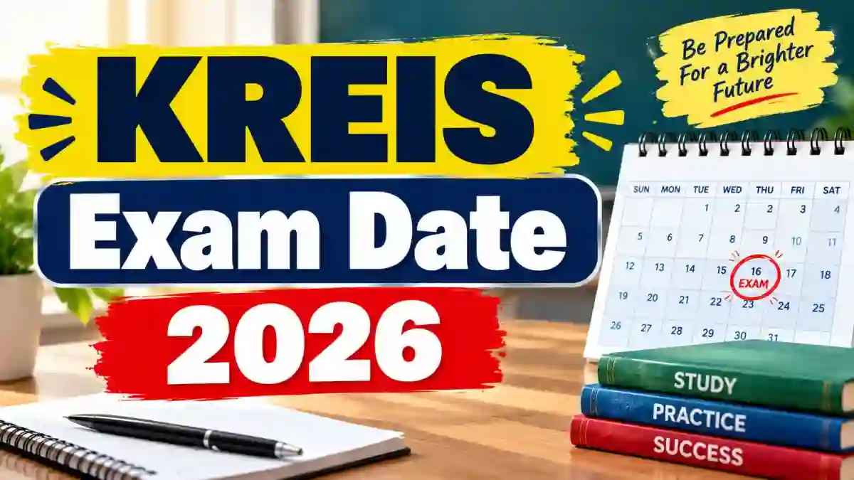 KREIS Teacher Exam Date 2026 Out - Check Schedule, Shift Timings and Admit Card Date