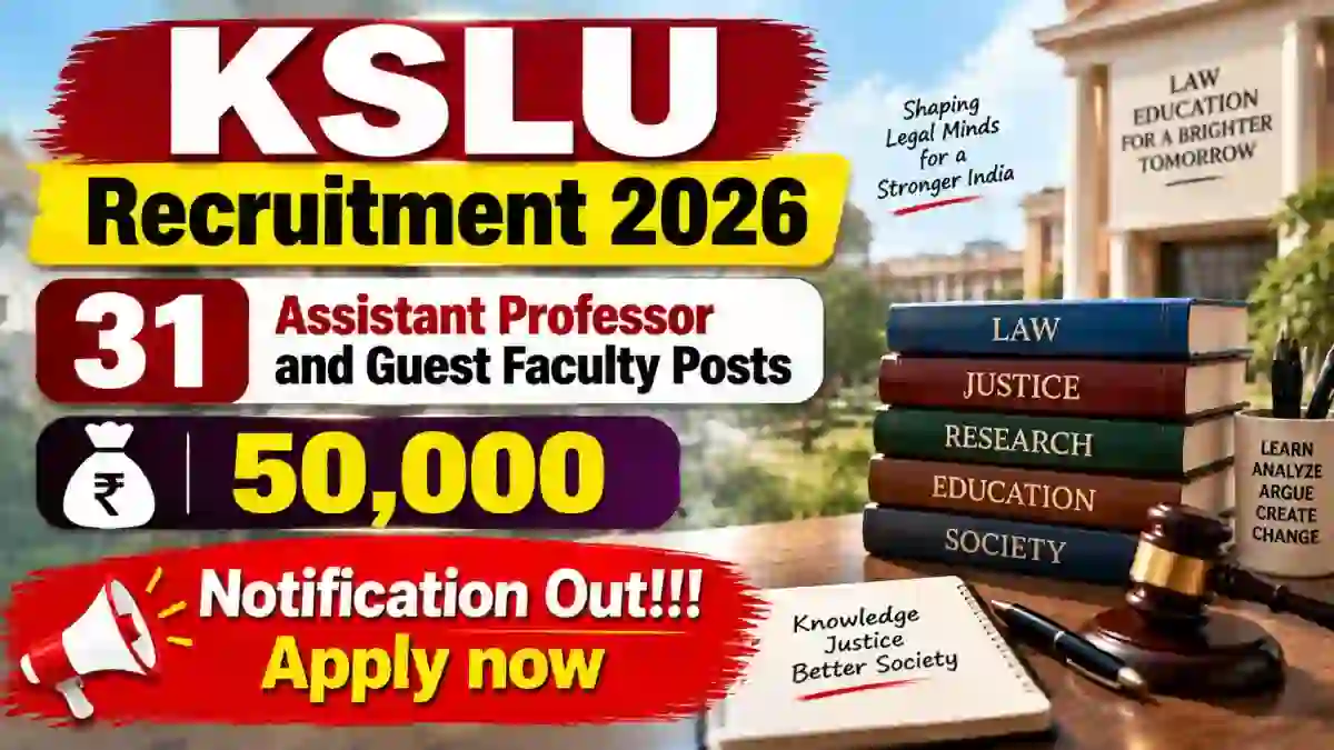 KSLU Recruitment 2026 - Apply Online for 31 Assistant Professor and Guest Faculty Posts