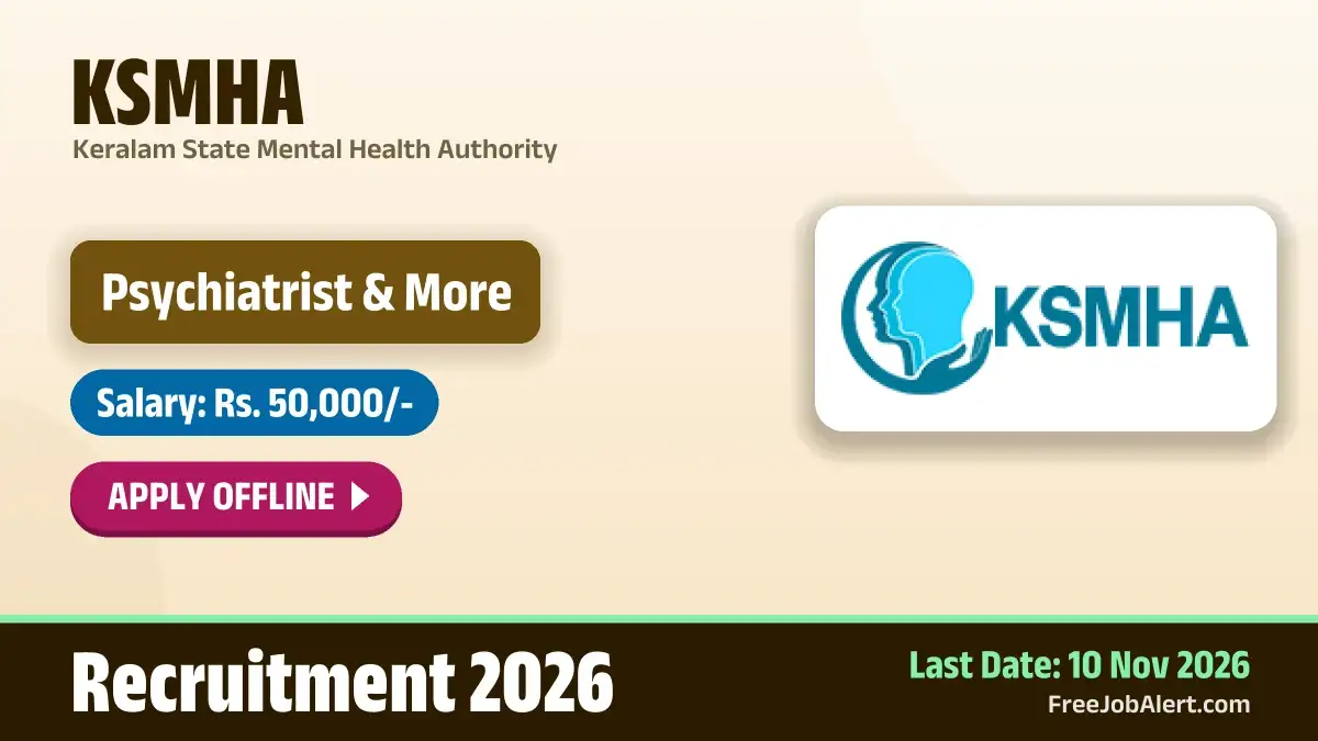 KSMHA Recruitment 2026 – Apply Offline for Psychiatrist, Medical Practitioner Posts