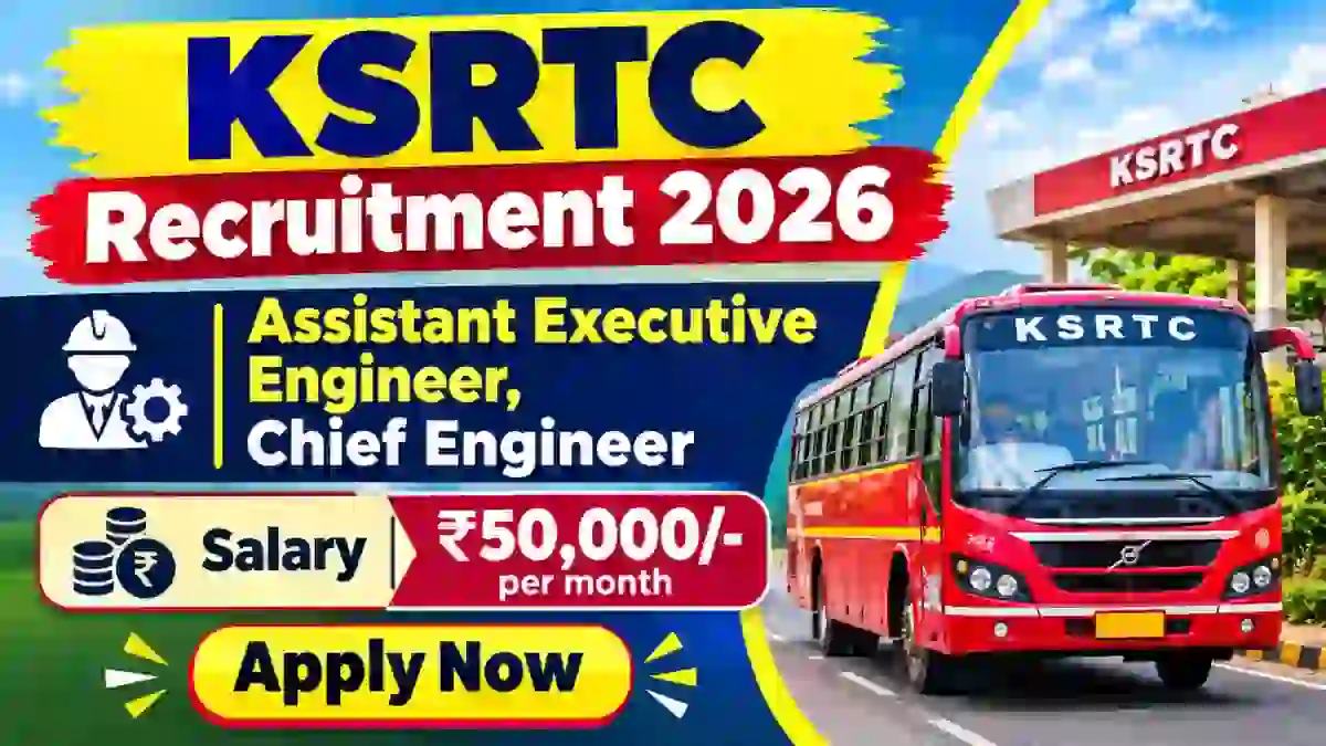 KSRTC Recruitment 2026 - Apply Online for Assistant Executive Engineer, Chief Engineer Posts KSRTC Recruitment 2026 - Apply Online for Assistant Executive Engineer, Chief Engineer Posts