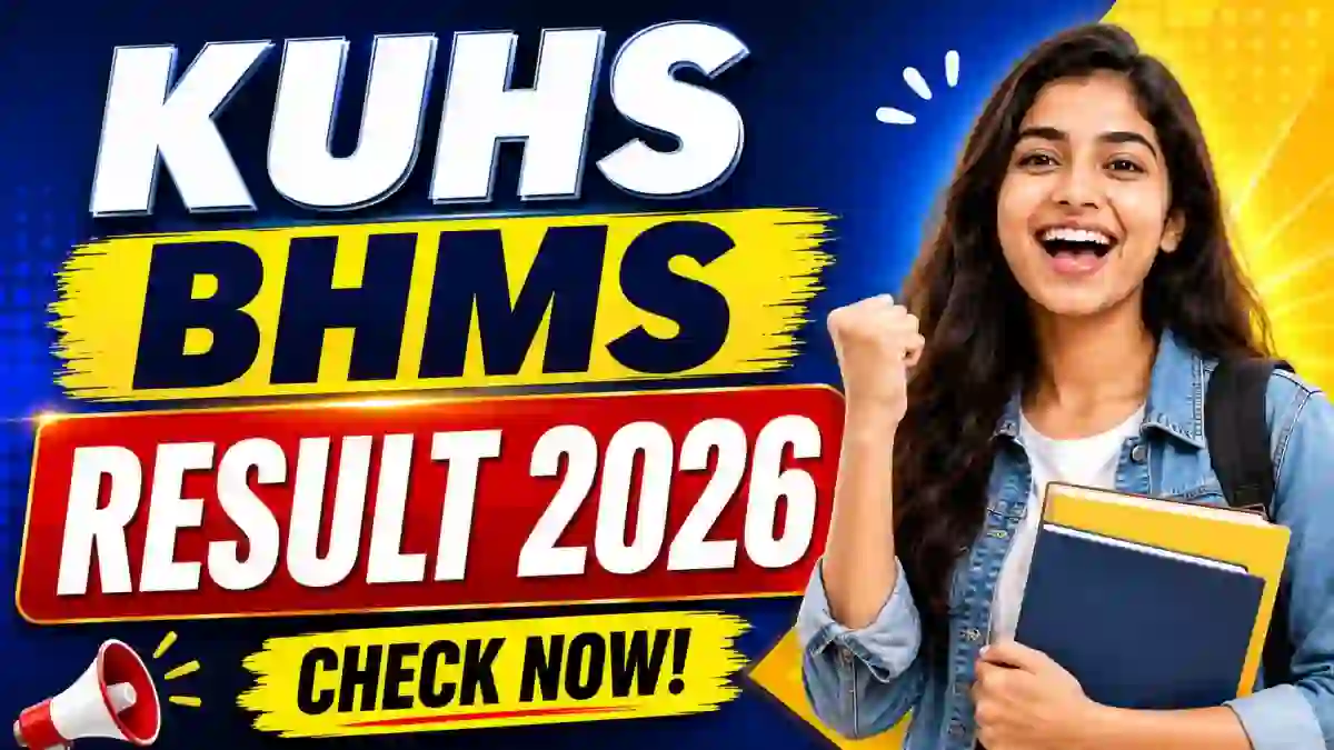 KUHS BHMS Result 2026 Out - Check First Professional Result Online @ kuhs.ac.in