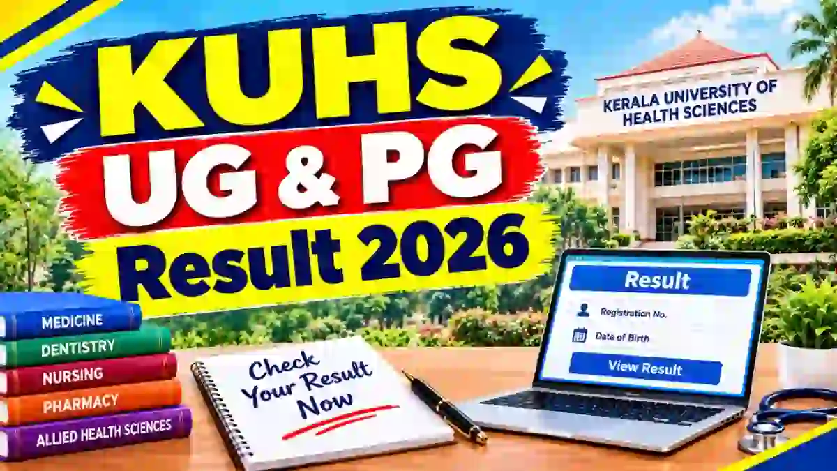 KUHS Result 2026 Out - Direct Link to Check UG & PG Result Online @ kuhs.ac.in