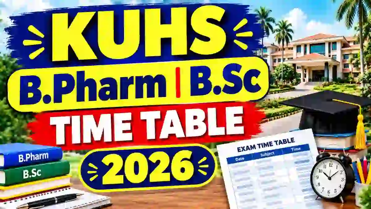 KUHS UG Time Table 2026 Out - Download Exam Schedule Online @ kuhs.ac.in KUHS UG Time Table 2026 Out - Download Exam Schedule Online @ kuhs.ac.in