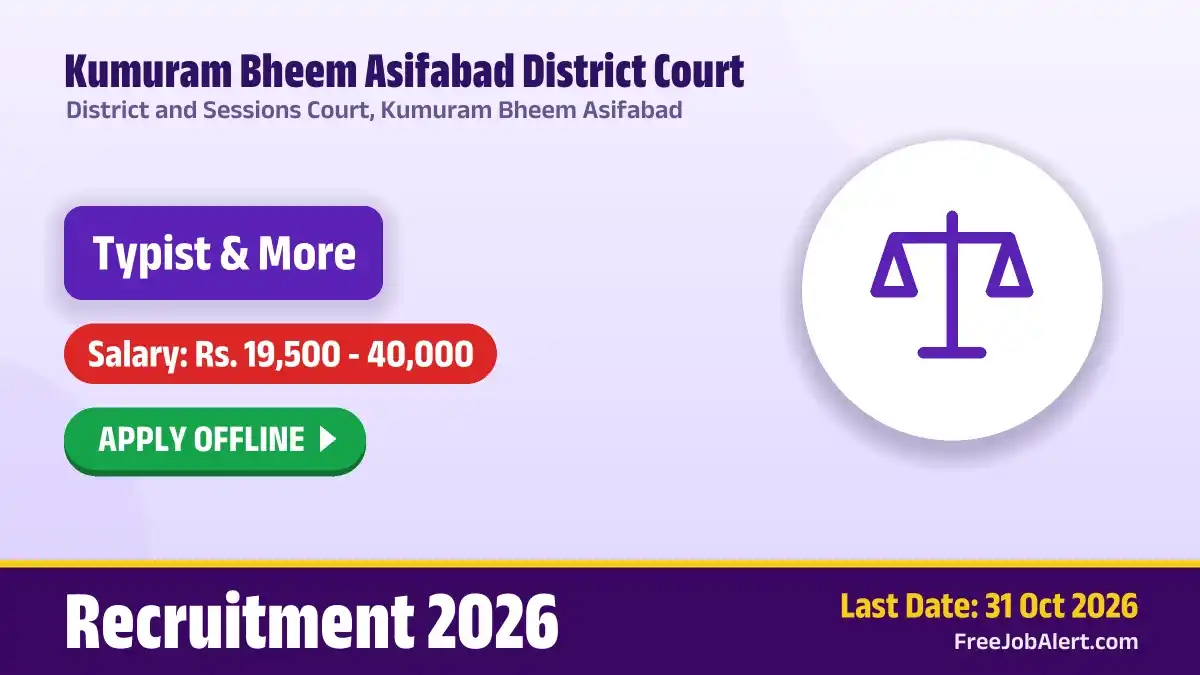 Kumuram Bheem Asifabad District Court Recruitment 2026 – Apply Offline for 2 Typist & Senior Superintendent Posts