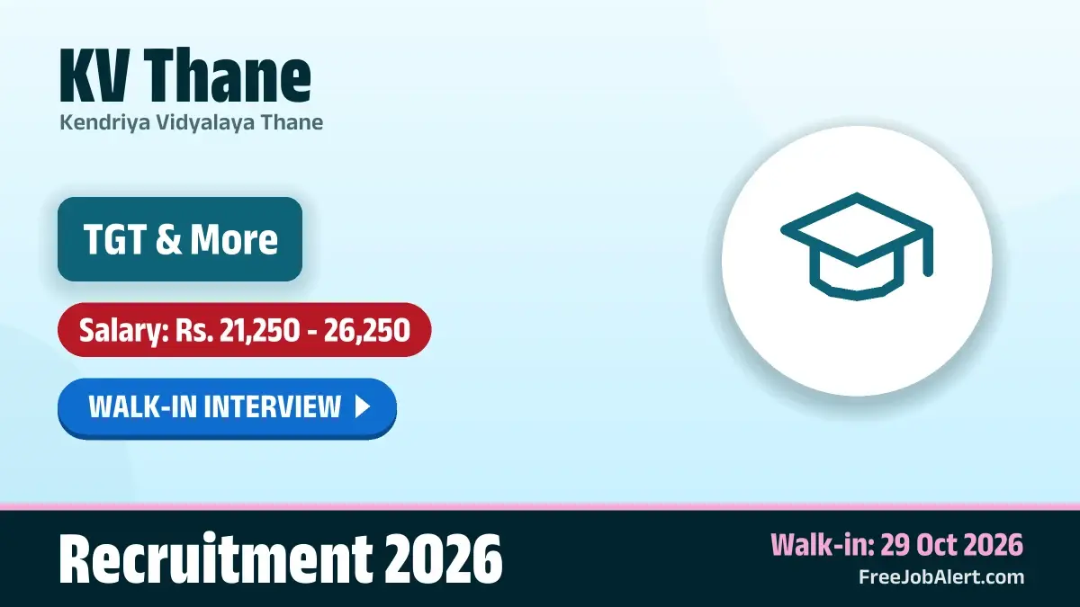 KV Thane Recruitment 2026 – Walkin for 3 TGT, Primary Teacher and More Posts