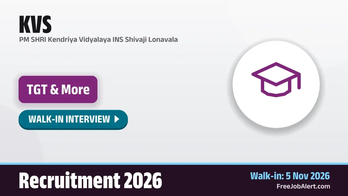 KVS Recruitment 2026 – Walkin for 7 TGT, Primary Teacher and More Posts