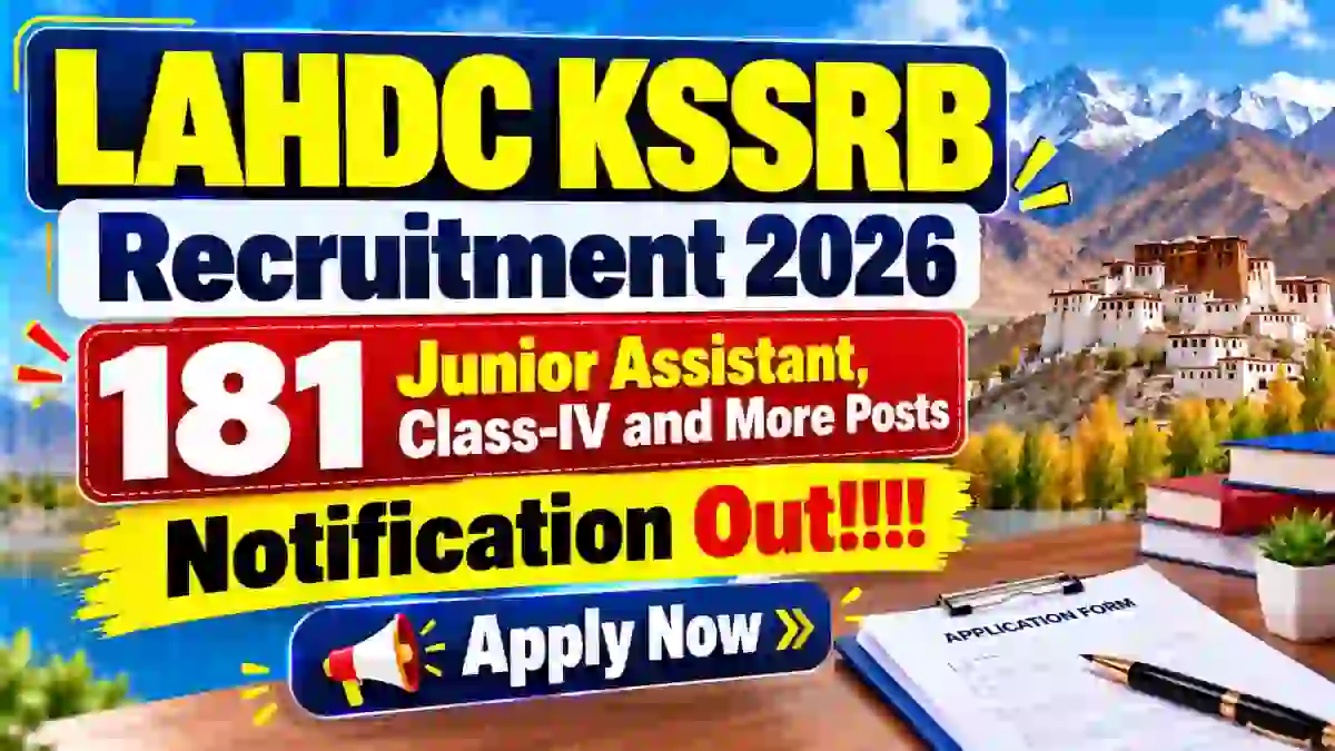 LAHDC KSSRB Recruitment 2026 Notification Out – Apply Online for 181 Junior Assistant, Class-IV and More Posts