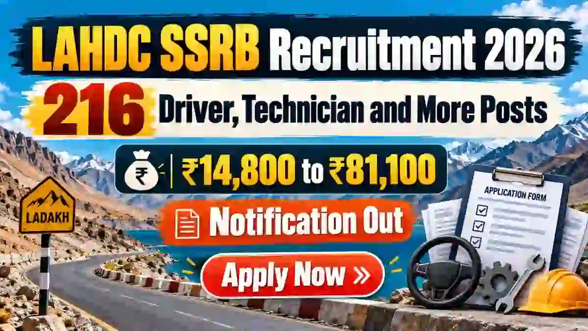 LAHDC SSRB Recruitment 2026 – Apply Online for 216 Driver, Technician and More Posts