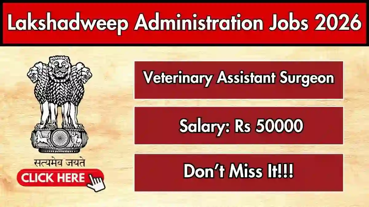 Lakshadweep Administration Veterinary Assistant Surgeon Recruitment 2026 - Apply Online