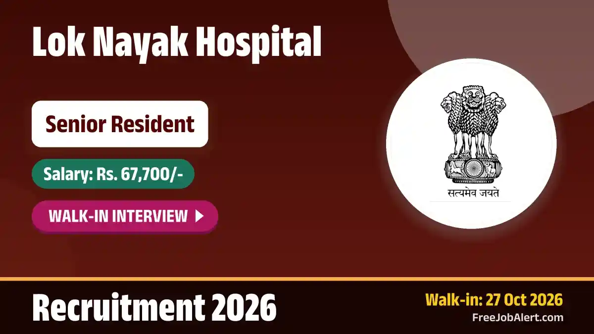 LNH Senior Resident Recruitment 2026 – Walkin for 45 Posts