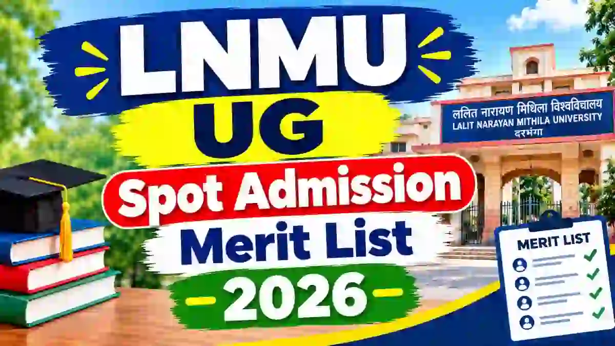 LNMU UG Spot Admission Merit List 2026 Out - Download PDF Online @ lnmu.ac.in LNMU UG Spot Admission Merit List 2026 Out - Download PDF Online @ lnmu.ac.in