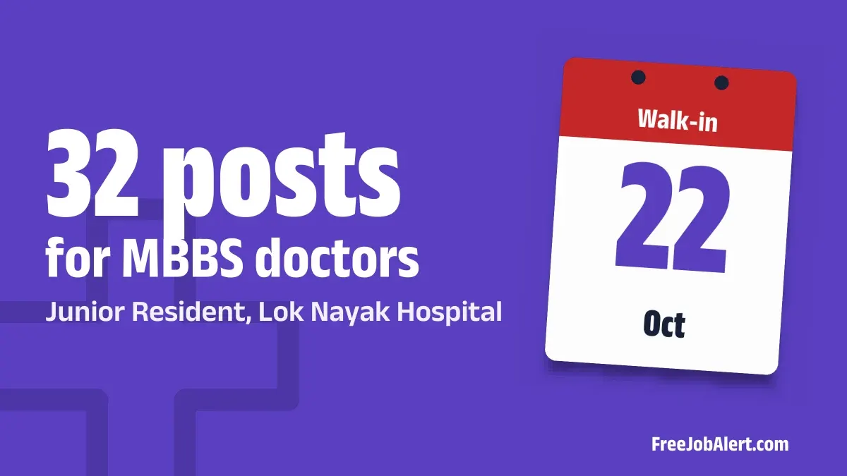 Lok Nayak Hospital Junior Resident Recruitment 2026 – Walk-in for 32 Posts Lok Nayak Hospital Junior Resident Recruitment 2026 – Walk-in for 32 Posts