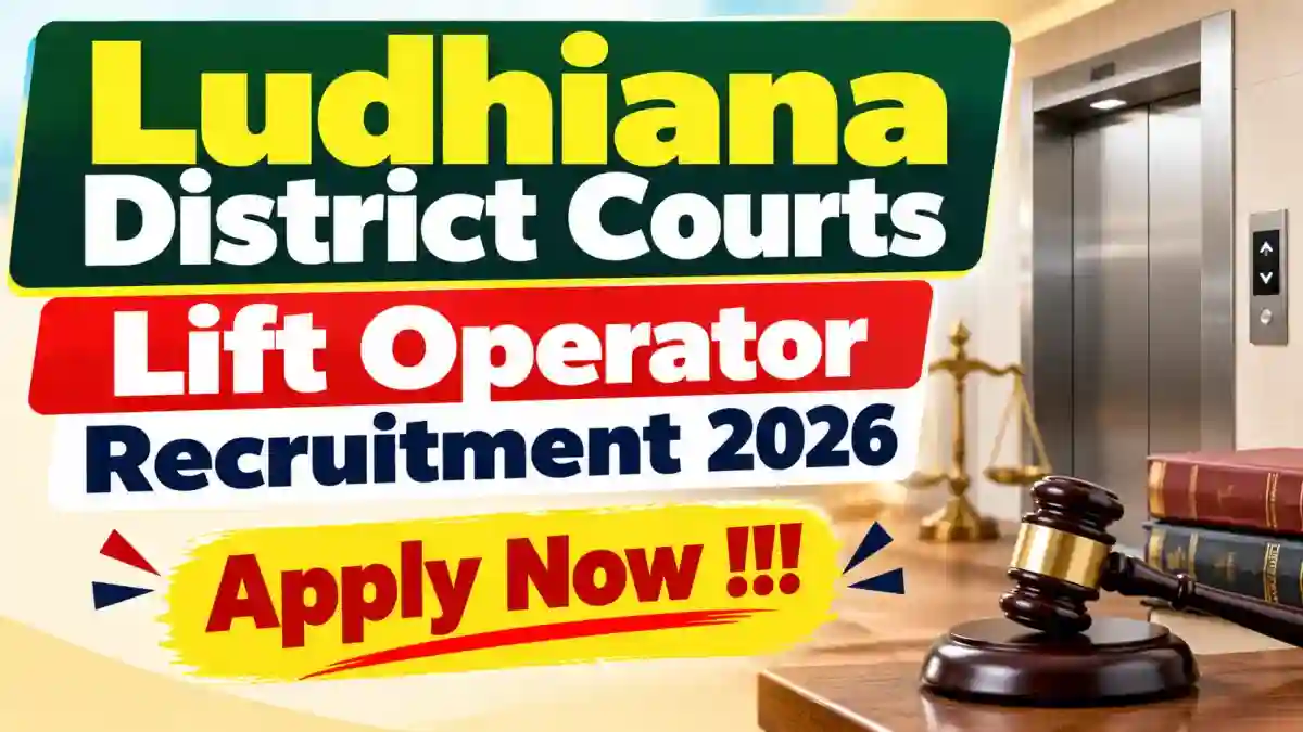 Ludhiana District Courts Lift Operator Recruitment 2026 - Apply Offline