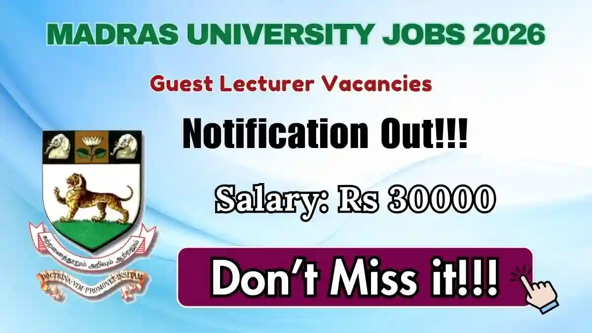 Madras University Guest Lecturer Recruitment 2026 - Apply Offline
