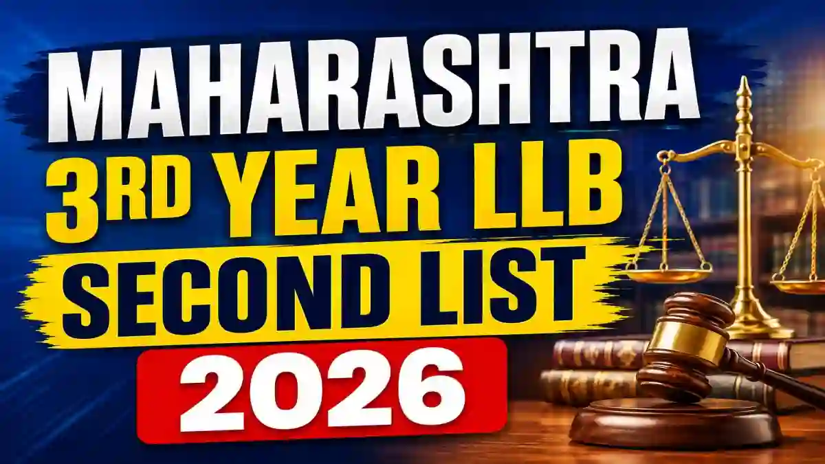 Maharashtra 3-Year LLB Second List 2026 Out - Check List Online @ cetcell.mahacet.org