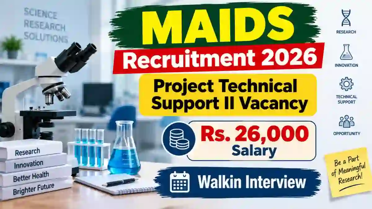 MAIDS Project Technical Support II Recruitment 2026 - Walkin MAIDS Project Technical Support II Recruitment 2026 - Walkin