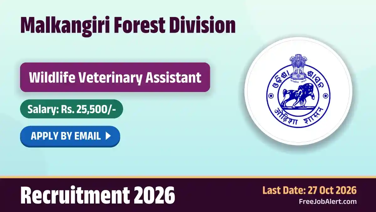 Malkangiri Forest Division Wildlife Veterinary Assistant Recruitment 2026 – Apply Online