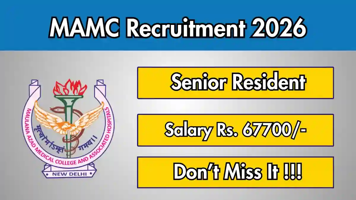 MAMC Senior Resident Recruitment 2026 – Walkin MAMC Senior Resident Recruitment 2026 – Walkin