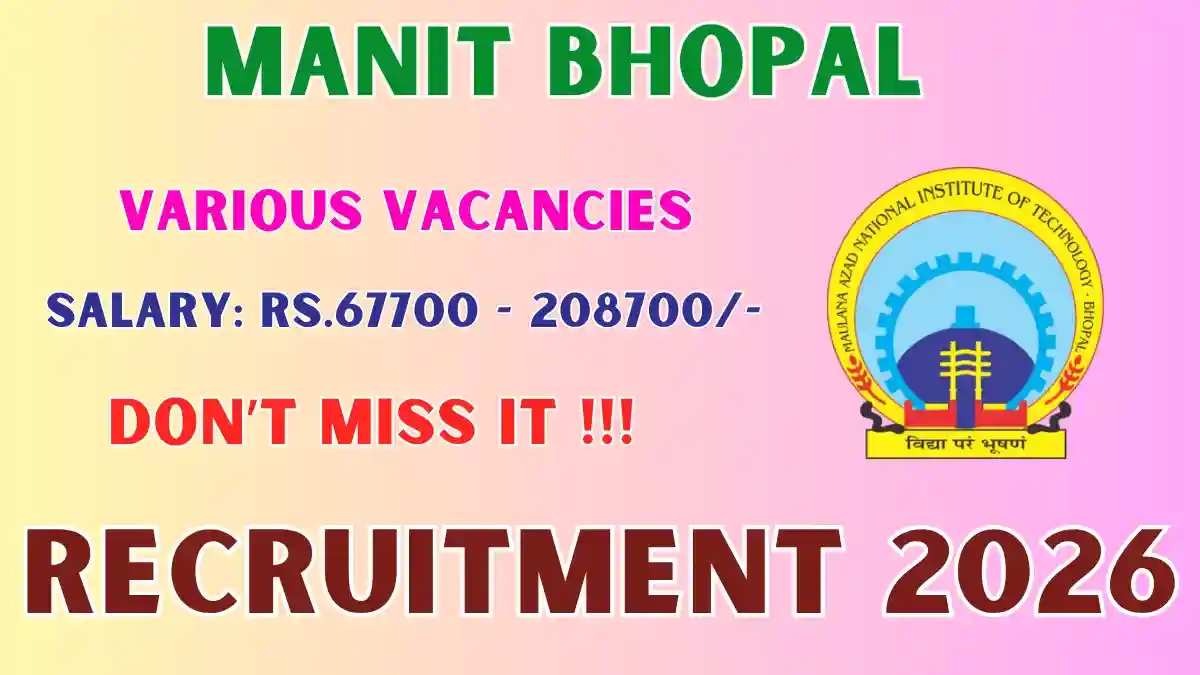 MANIT Bhopal Recruitment 2026 – Apply Offline for Professor of Practice, Visiting Professor and More Posts