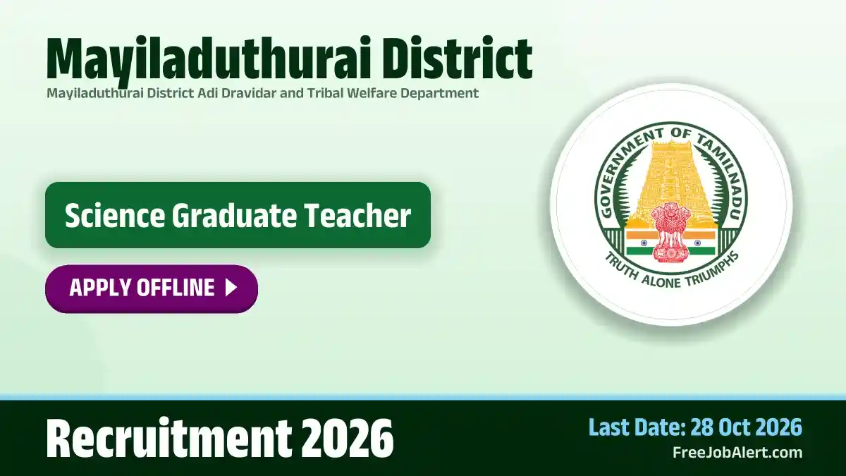 Mayiladuthurai District Science Graduate Teacher Recruitment 2026 – Apply Offline