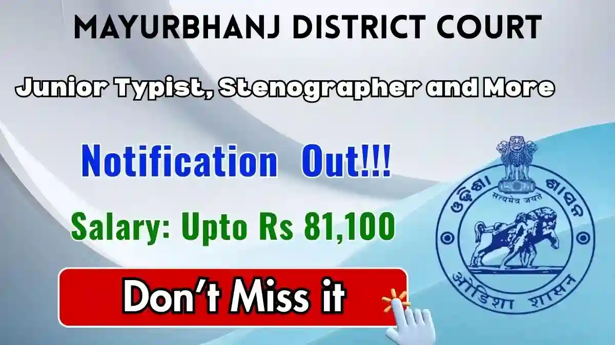 Mayurbhanj District Court Recruitment 2026 - Apply Offline for 23 Junior Typist, Stenographer and More Posts Mayurbhanj District Court Recruitment 2026 - Apply Offline for 23 Junior Typist, Stenographer and More Posts